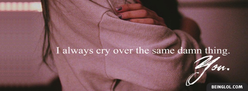 Always Cry Facebook Covers