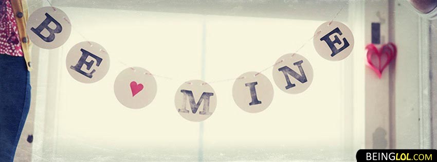 Be Mine Love Facebook Covers