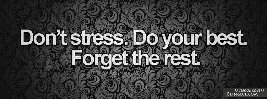 Don’t Stress Do Your Best
