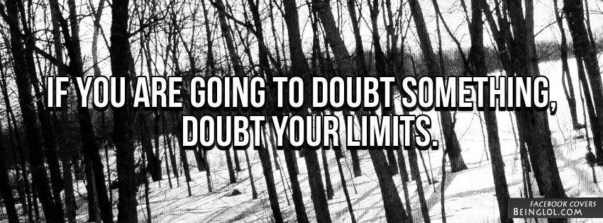 Doubt Your Limits Facebook Covers