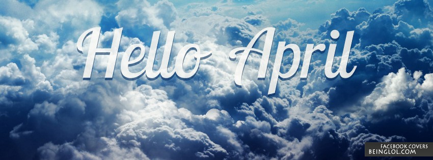 Hello April Facebook Covers