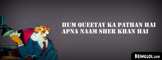 Hum Queetay Ka Pathan Hai Apna Naam Sher Khan Hai Facebook Covers