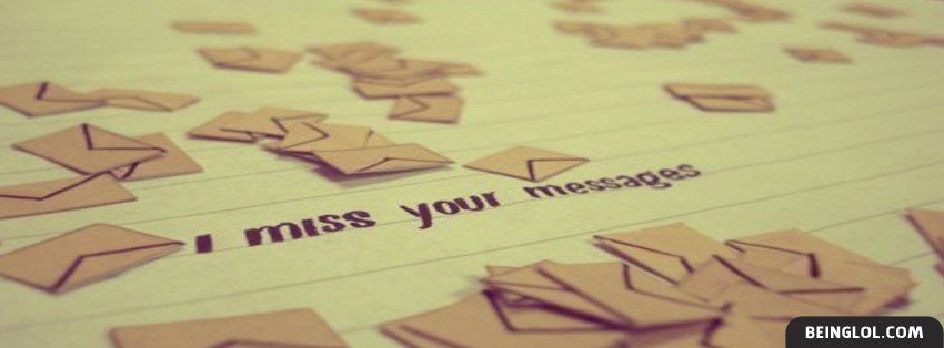 I Miss Your Messages