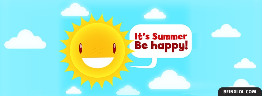 Its Summer Be Happy Facebook Covers