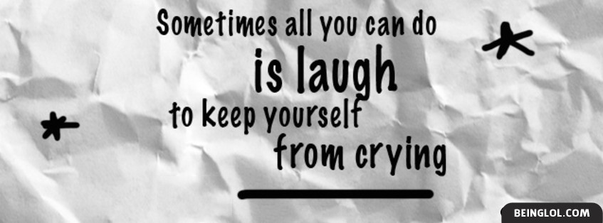 Keep Yourself From Crying Facebook Covers