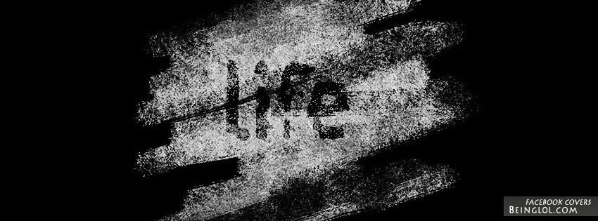 Life Facebook Covers