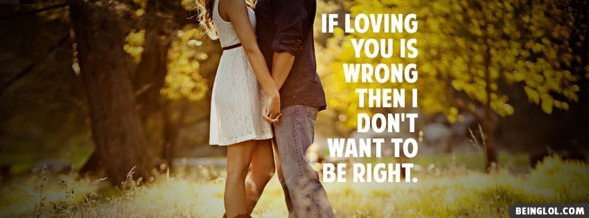 Loving You Is Wrong Facebook Covers