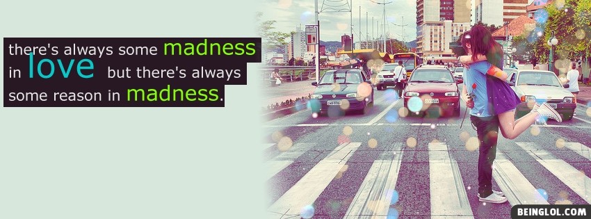 Madness In Love Facebook Covers