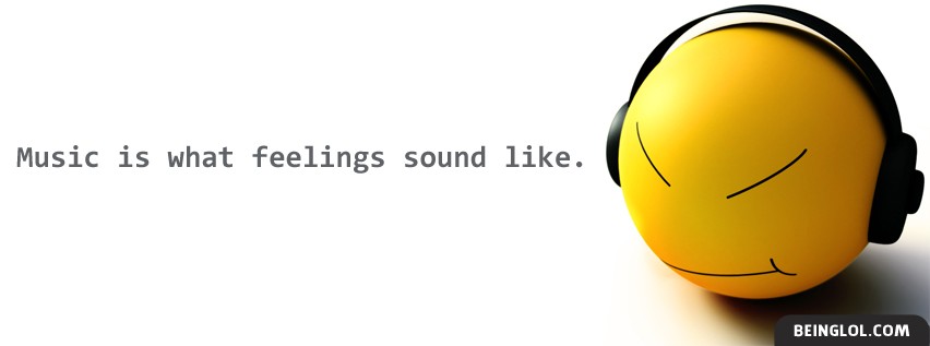 Music Is What Feelings Sound Like Facebook Covers