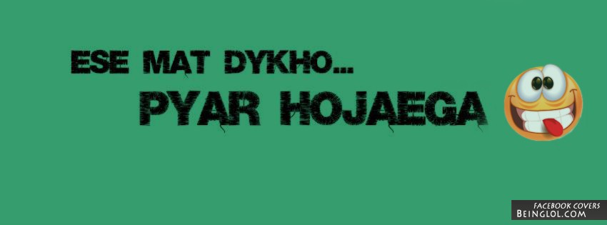 Pyar Hojaega Facebook Covers
