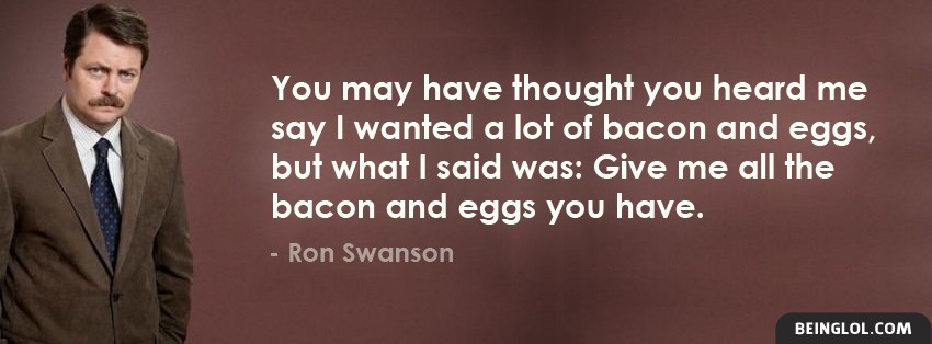 Ron Swanson Loves Bacon