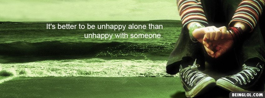 Unhappy Alone Facebook Covers