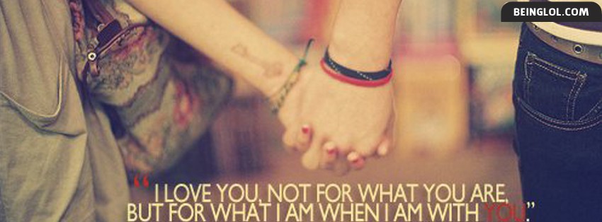 What I Am When I Am With You Facebook Covers