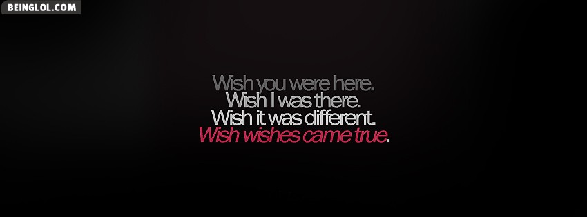 Wish Wishes Came True