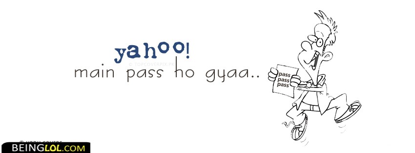Yahoo Me Pass Hogya Facebook Covers