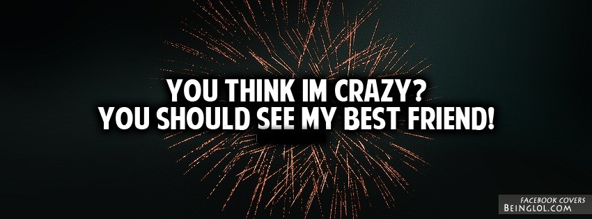 You Think Im Crazy