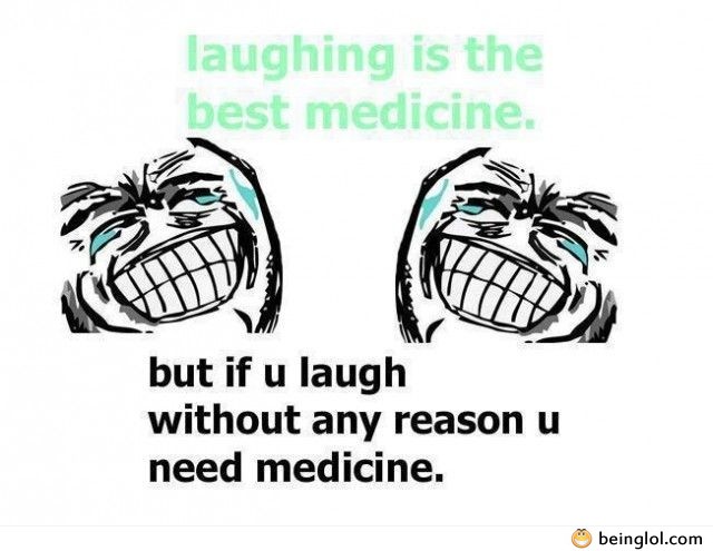 Laughing Is the Best Medicine