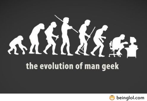 The Evolution of Man Geek