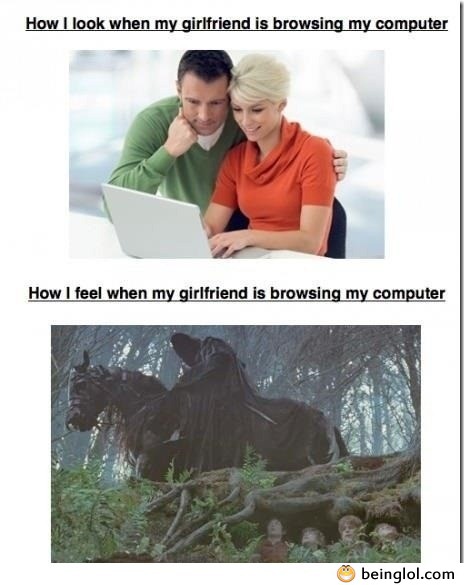 When My Gf Is Browsing My Computer