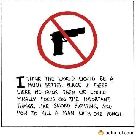 Better World with No Guns