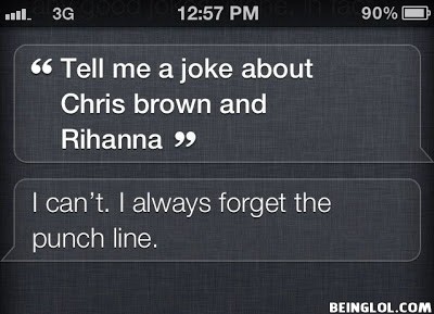 Siri, Tell Me a Joke About Chris Brown and Rihanna !