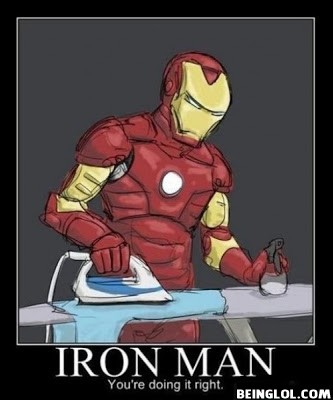 Iron Man At Work ! Lol