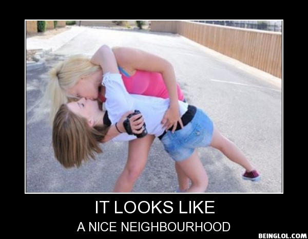 They Are Really Nice Neighbourhood