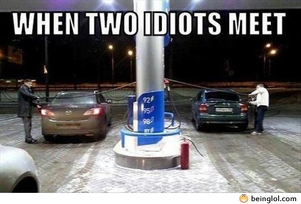 When Two Idiots Meet In the Gas Station