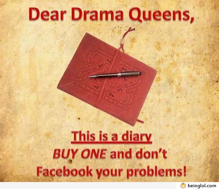 For Drama Queens