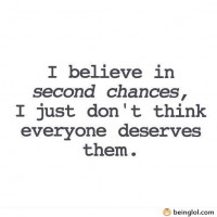 I Believe In Second Chances