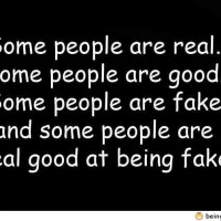 Some People Are Fake