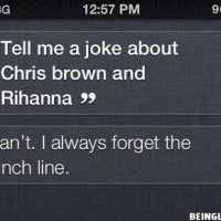 Siri, Tell Me A Joke About Chris Brown And Rihanna !