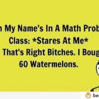 When My Name’s In A Math Problem