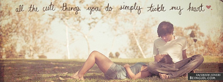 All The Cute Things You Do Facebook Covers