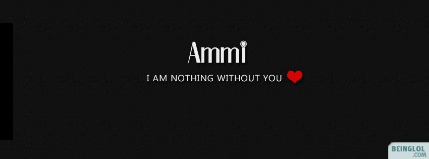 Ammi Abbu I Am Nothing Without You Facebook Covers