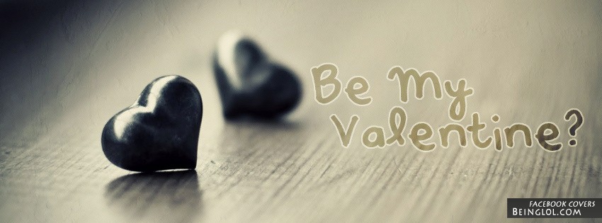 Be My Valentine Facebook Covers