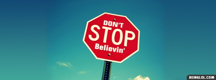 Dont Stop Believing Facebook Covers