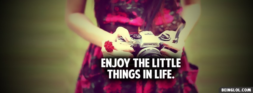 Enjoy Little Things Facebook Covers