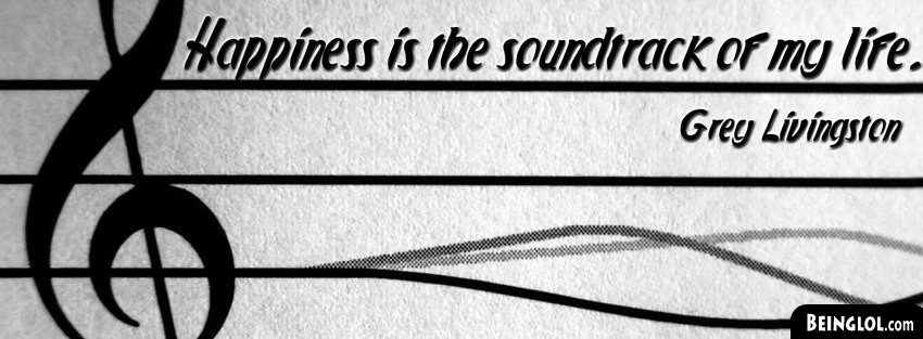 Happiness Is The Soundtrack Facebook Covers