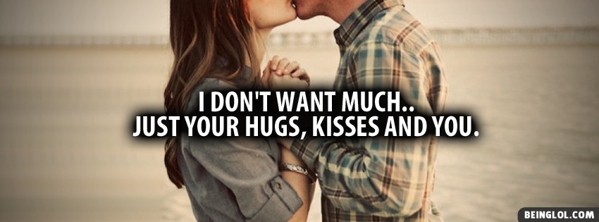 Hugs Kisses And You Facebook Covers