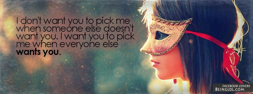 I Want You To Pick Me