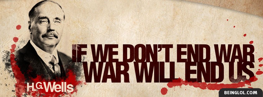 If We Dont End War War Will End Us