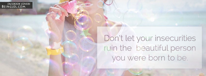 Insecurities Facebook Covers