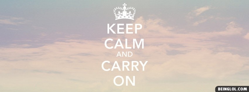Keep Calm And Carry On Facebook Covers