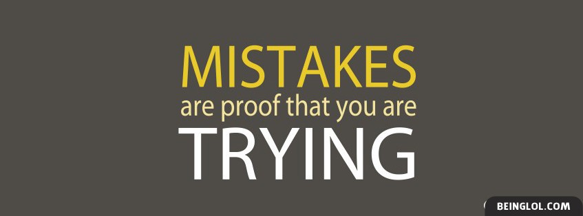 Mistakes Are Proof Facebook Covers