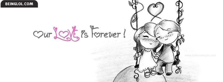 Our Love Is For Forever Facebook Covers