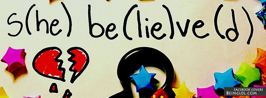 She Believed He Lied Facebook Covers