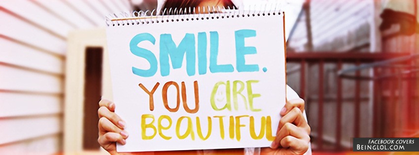 Smile You Are Beautiful Facebook Covers