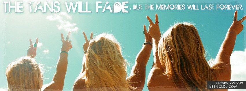 The Tans Will Fade Facebook Covers