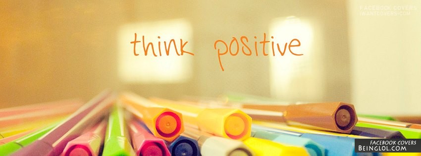 Think Positive Facebook Covers
